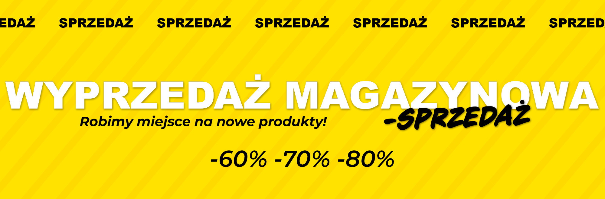 Wyprzedaż magazynowa &ndash; robimy miejsce na nowe produkty. Oszczędź do 80%
